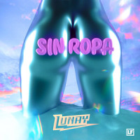 Sin Ropa_Lunay