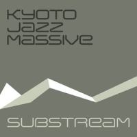 Substream_Kyoto Jazz Massive