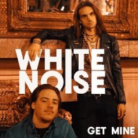 Get Mine_White Noise