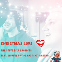 Christmas Love_The Steve Bell Projects,Jennifer Davids,Teddy Bardwell