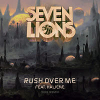 Rush Over Me(feat. HALIENE)_Seven Lions,HALIENE