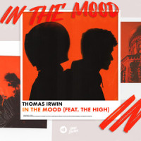 In the Mood (feat. The High)_Thomas Irwin,The High,Airto Moreira,Jonas Wallin,Thomas David Irwin