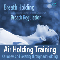 Air Holding Training: Introduction Breathing, Preparations for Holding Breath_Colin Griffiths-Brown,Torsten Abrolat,SyncSouls
