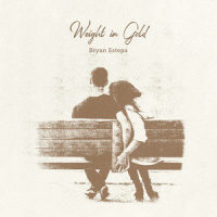Weight in Gold_Bryan Estepa