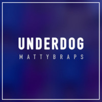 Underdog_MattyBRaps
