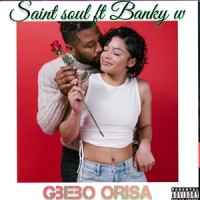 Gbebo Orisa_Saint soul,Banky W