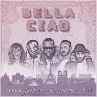 Bella ciao_Naestro,Gims,Dadju,Vitaa,Slimane