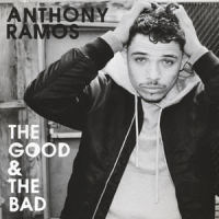 The Good & The Bad_Anthony Ramos