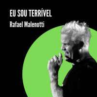 Eu Sou Terrível_Rafael Malenotti,Erasmo Carlos,Roberto Carlos