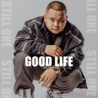 Good Life_Still One