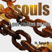 Put Chains On Me_Souls,Tanya D