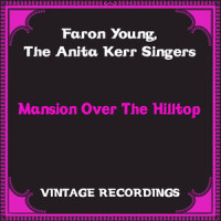 What Can He Do Now_Faron Young,The Anita Kerr Singers