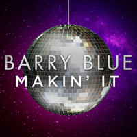 Makin' It_Barry Blue