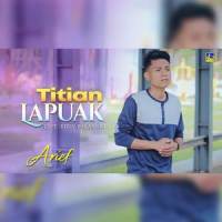 Titian Lapuak_Arief