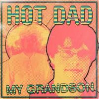 My Grandson_Hot Dad