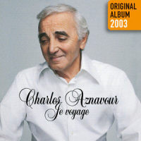 Je n'entends rien_Charles Aznavour