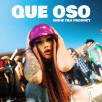 Que Oso_Snow tha Product