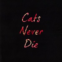 Set My Body on Fire_CATS NEVER DIE