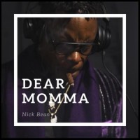 Dear Momma_Nick Bean