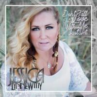 Don't Fall Out Of Love With Me Just Yet_Jessica Lynne Witty