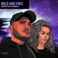 Wild And Free(feat. Elle Mariachi)_Blackjack,Elle Mariachi