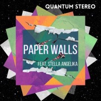Paper Walls(feat. Stella Angelika)_Quantum Stereo,Stella Angelika