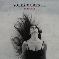 Todavía_Soleá Morente