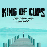 Live, Laugh, Love (feat. Anndy Negative, BryGuy & Sugar Shaun)_King of Cups,Anndy Negative,Bryguy,Sugar Shaun