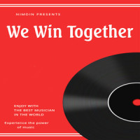 We Win Together_Nimdin,Noah Taylor
