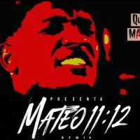 Mateo 11-12, Pt. 2(feat. Herminio Nova, Rubinsky RBK, Romy Ram, Sr. Pérez Aposento Alto, La Noe Aposento Alto, Villanova, Chary Goodman, Jeiby & Jochy Almonte)_Quid Cabal Malamasa,Herminio Nova,Rubinsky RBK,Romy Ram,Sr. Pérez Aposento Alto,La Noe Aposento Alto,Villanova,Chary Goodman,Jeiby,Jochy Almonte