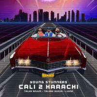 Cali 2 Karachi (feat. J.Hind)_YOUNG STUNNERS,Talha Anjum,TALHAH YUNUS,J.HIND