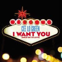 I Want You(Hold on to Love)_CeeLo Green
