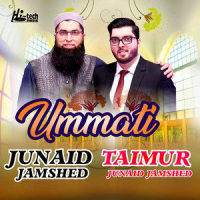Ummati_Junaid Jamshed,Taimur Junaid Jamshed