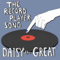 The Record Player Song_Daisy the Great