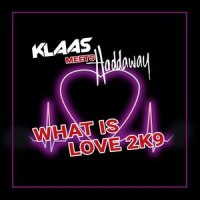What Is Love_Klaas,Haddaway