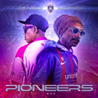 PIONEERS_Snoop Dogg,Joe Flizzow