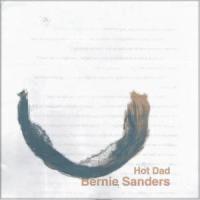 Bernie Sanders_Hot Dad