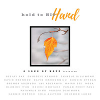 Hold to His Hand_SAMMIE OKPOSO,Solomon Lange,Chigozie Achugo,Chinelo Dillimono,David Nkennor,David Omodunmiju,Dunsin Oyekan,Gbenga Adenuga,Ini Adesanya,Mairo Ese,Nosa,Olumide Iyun,Ozichi Omotade,Panam Percy Paul,Patuwaje King,Prospa,Sola Allyson