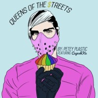 Queens of the Streets_Petey Plastic,cupcakKe