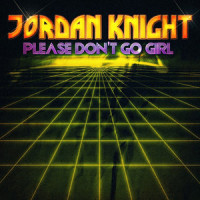 Please Don't Go Girl_Jordan Knight