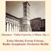 Violin Concerto - II. Andante sostenuto_Erica Morini,Ferenc Fricsay,Radio-Symphonie-Orchester Berlin