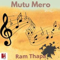 Mutu Mero_Ram Thapa