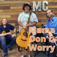 Mama Don't Worry(feat. Trey Wanvig)_Jennifer Msumba,Trey Wanvig