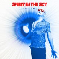 Spirit in the Sky_Bamtone,Piewackit,Norman Greenbaum