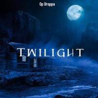 Twilight(feat. Jex, Clarx & Kiaz)_Op droppa,Jex,Clarx,KIAZ