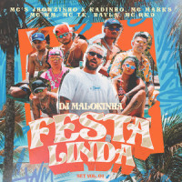 Festa Linda: Set, Vol. 1_DJ Malokinha,MC's Jhowzinho,Kadinho,MC Marks,MC WM,Mc TK,Hayla,Mc RK9