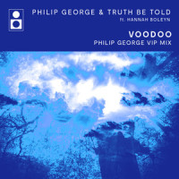 Voodoo_Philip George,Truth Be Told,Hannah Boleyn