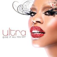 Give It All You Got_Ultra Naté
