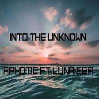 Into The Unknown(feat. Luna Sea)_Aphotic,Luna Sea