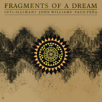 Fragmentos de un Seuño_John Williams,Paco Pena,Inti Illimani
